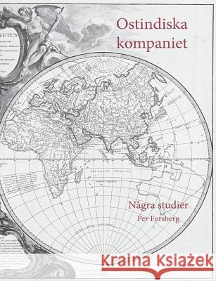 Ostindiska kompaniet: Några studier Forsberg, Per 9789174636260