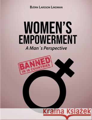 Women's Empowerment: A Man's Perspective Larsson Lindman, Björn 9789174637168