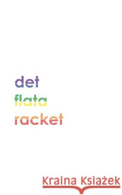 Det flata racket 1.0 Sam Skogh 9789175691602