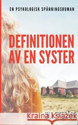 Definitionen av en syster Ekeg 9789175691756 Books on Demand