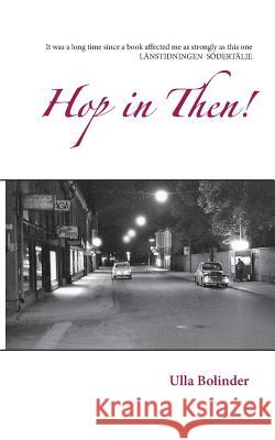 Hop in Then! Ulla Bolinder 9789175695020 Books on Demand