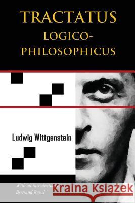 Tractatus Logico-Philosophicus (Chiron Academic Press - The Original Authoritative Edition) Ludwig Wittgenstein C. K. Ogden Bertrand Russel 9789176372012 Chiron Academic Press