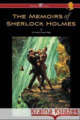 The Memoirs of Sherlock Holmes (Wisehouse Classics Edition - with original illustrations by Sidney Paget) Doyle, Arthur Conan 9789176372517 Wisehouse Classics
