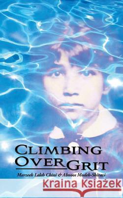 Climbing Over Grit Marzeeh Laleh Chini Abnoos Mosleh-Shirazi 9789176375532