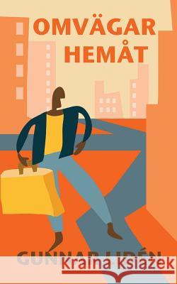 Omvägar hemåt: Dikter 2005-2015 Lidén, Gunnar 9789176990902 Books on Demand