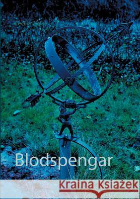 Blodspengar: En Cecilia Bielke-deckare Cecilia Bielke 9789176993453 Books on Demand