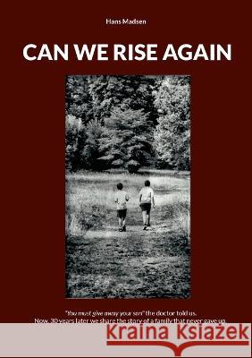 Can We Rise Again Hans Madsen 9789176995846