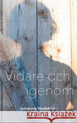 Vidare och igenom Johanna Hedstrom 9789176995945