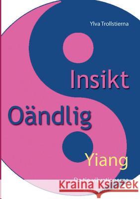 Yiang: De tio vibrationerna Trollstierna, Ylva 9789176996690 Books on Demand