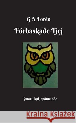 Förbaskade Tjej G a Lorén 9789176999370 Books on Demand