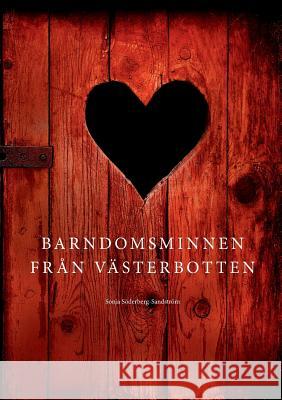 Barndomsminnen från Västerbotten Sonja Soderber 9789177856368 Books on Demand