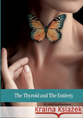 The Thyroid and The Entirety Azin Fari 9789177859369