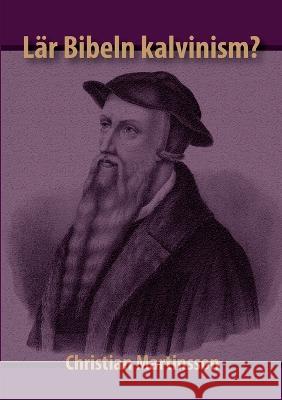 Lär Bibeln kalvinism Christian Martinsson 9789178519750