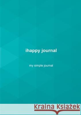 ihappy journal: my simple journal Nalle Windahl 9789179692155 Books on Demand