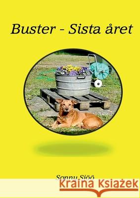 Buster - sista året Sjöö, Sonny 9789179696030 Books on Demand