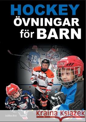 Hockeyövningar för barn Aro, Jukka 9789179698409