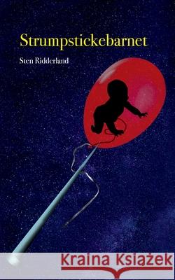 Strumpstickebarnet Sten Ridderland 9789180070997 Books on Demand