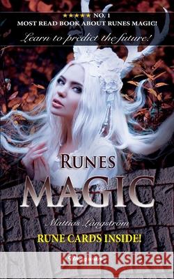 Runes Magic: BRAND NEW! Learn to predict the future! Långström, Mattias 9789180206112 Bhagwan