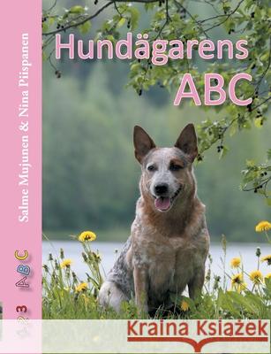 Hundägarens ABC Mujunen, Salme 9789180270434 Books on Demand