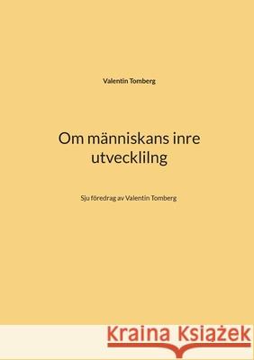 Om människans inre utveckling: Sju föredrag av Valentin Tomberg Tomberg, Valentin 9789180270731