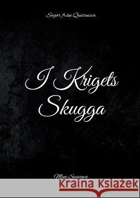 I Krigets Skugga: Sagor från Quitenzia Mini Seinawa 9789180271080 Books on Demand