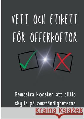 Vett och etikett f?r offerkoftor Louise Olofsson 9789180578585