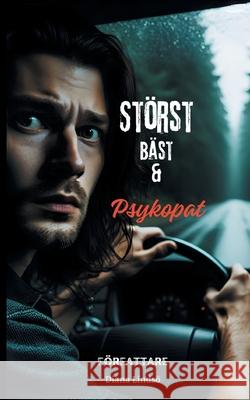 St?rst B?st & Psykopat Diana Linds? 9789180977401 Bod - Books on Demand