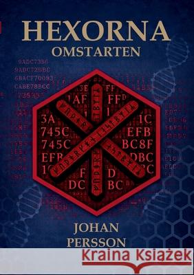 Hexorna: Omstarten Johan Persson 9789180978040