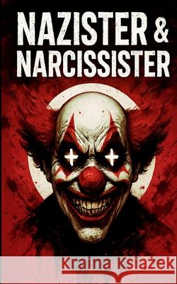 Nazister & Narcissister Alakah 9789180978118 Bod - Books on Demand