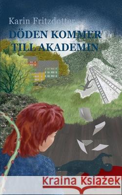 D?den kommer till akademin Solveig Jonsso 9789180978132 Bod - Books on Demand