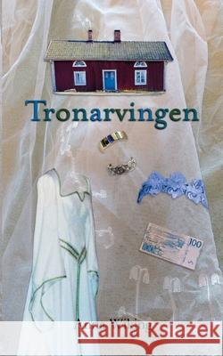 Tronarvingen Anna Wiking 9789180978958 Bod - Books on Demand
