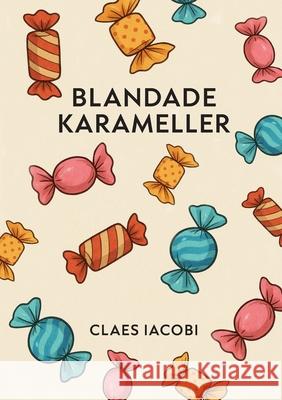 Blandade karameller Claes Iacobi 9789181346268