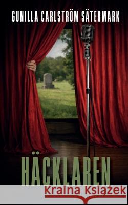 H?cklaren Gunilla Carlstr? 9789181349429 Bod - Books on Demand