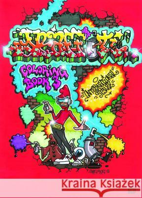 Graffiti Coloring, Book 3: International Styles Almqvist, Bjaorn 9789185639496 0