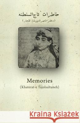 Memories of Taj-o-Saltaneh Zeratati, Naser 9789185995189