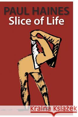 Slice of Life Paul Haines 9789186865245 Morrigan