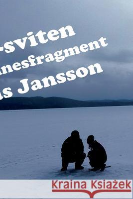 Icktjärn-sviten och andra minnesfragment Jansson, Mathias 9789186915308