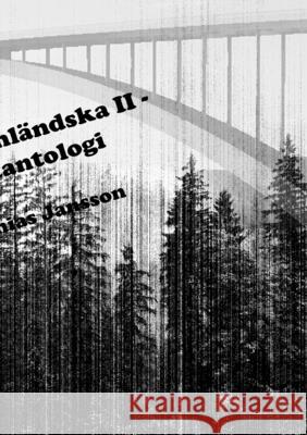 Di ångermanländska II - en diktantologi Mathias Jansson 9789186915469