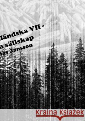Di ångermanländska VII - Litterära sällskap Mathias Jansson 9789186915544