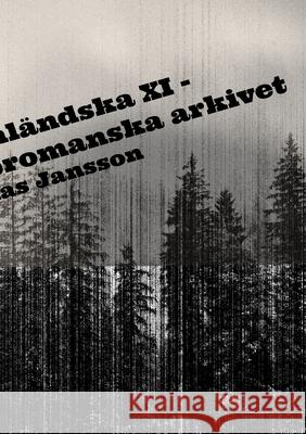 Di ångermanländska XI - skrönor ur det bromanska arkivet Mathias Jansson 9789186915582 Jag Behover Inget Forlag