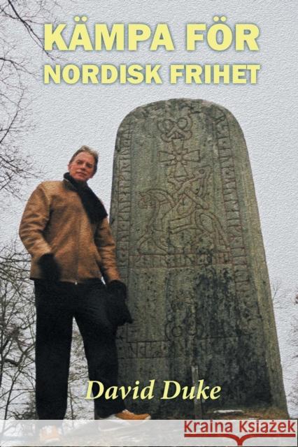 Kämpa För Nordisk Frihet Duke, David 9789187339066 Logik Forlag