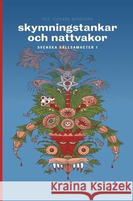 Skymningstankar och nattvakor: Svenska sällsamheter Topelius, Zacharias 9789187619304 Aleph Bokforlag