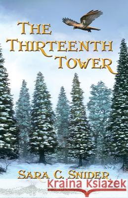 The Thirteenth Tower Sara C. Snider 9789187657047 Double Beast Publishing