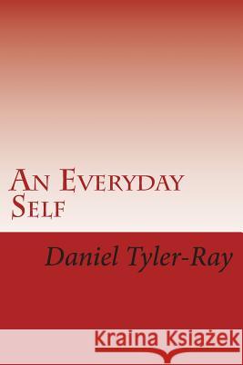 An Everyday Self Daniel Tyler-Ray 9789187713064
