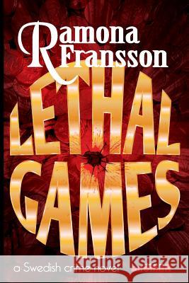 Lethal Games: a Swedish crime novel Raunegger, Mia 9789187779329 Anomar Forlag AB