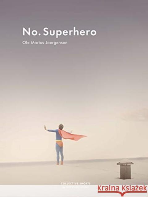 No Superhero  9789187815461 New Heroes & Pioneers