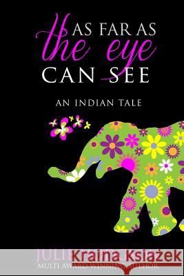 As far as the eye can see. An Indian tale Julie Hodgson 9789188045065 Chave AB