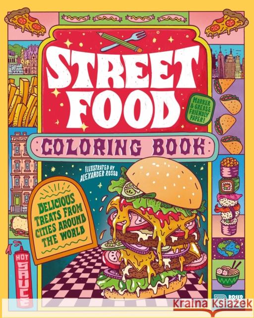 Street Food Coloring Book: Delicious Treats from Cities around the World Alexander Rosso 9789188369819 Dokument Forlag