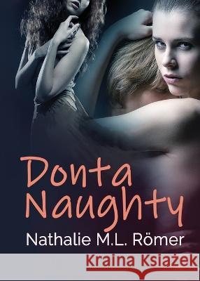 Donta Naughty Nathalie M L Roemer   9789188459398 Emerentsia Publications