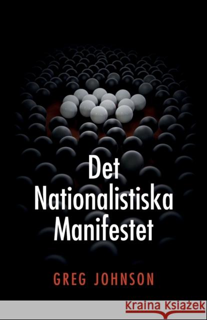 Det nationalistiska manifestet Greg Johnson 9789188667908 Logik Forlag